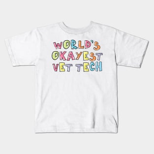 World's Okayest Vet Tech Gift Idea Kids T-Shirt